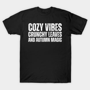 Crisp Air Cozy Vibes Design T-Shirt